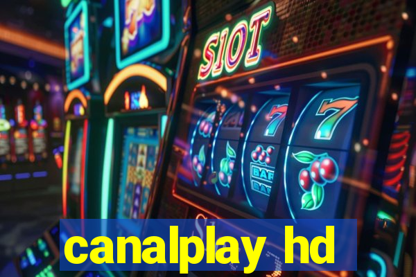 canalplay hd